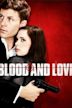 Blood and Love