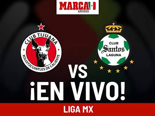 Tijuana vs Santos Laguna EN VIVO Online. Juego Xolos hoy - Liga MX 2024 J12