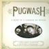 Rose in a Garden of Weeds: A Preamble Through the History of Pugwash