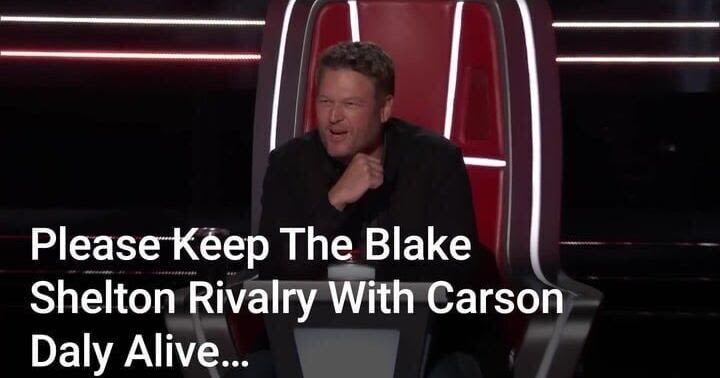 We'll Be Fine If Blake Shelton Never Returns To 'The Voice,' But Please Keep His Rivalry With Carson Daly Alive