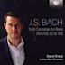 J.S. Bach: Solo Cantatas for Bass BWV 56, 82 & 158