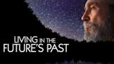 Living in the Future’s Past Streaming: Watch & Stream Online via Peacock