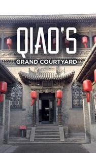 Qiao's Grand Courtyard