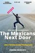 The Mexicans Next Door | Comedy