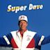 Super Dave