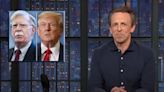 Seth Meyers Lauds John Bolton Condemning Trump in New Book Foreword: ‘A Paperback Has the Strongest Spine in the Party’ | Video