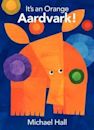 It's an Orange Aardvark!