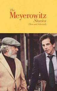 The Meyerowitz Stories (New and Selected)