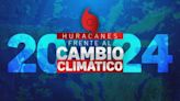 HOY | Huracanes 2024: frente al cambio climático