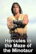 Hercules im Labyrinth des Minotaurus