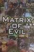 Matrix of Evil