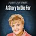 Murder, She Wrote: A Story to Die For