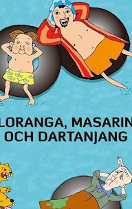 Loranga, Masarin och Dartanjang