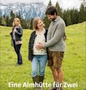 Eine Almhütte für Zwei