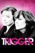 Trigger (2010 film)