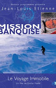 Mission banquise: le voyage immobile