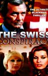 The Swiss Conspiracy