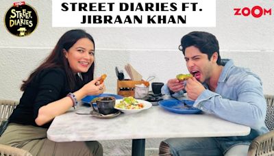 Street Diaries ft. Jibraan Khan | Jibraan loves chicken, discusses K3G, and his relationship status