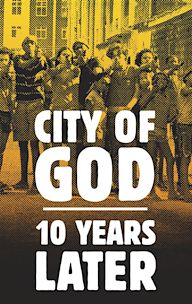 City of God: 10 Years Later