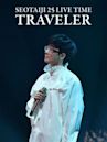 Seotaiji 25 Live Time : Traveler