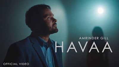 Discover The Music Video Of The Latest Punjabi Song Havaa Sung By Amrinder Gill | Punjabi Video Songs - Times of India