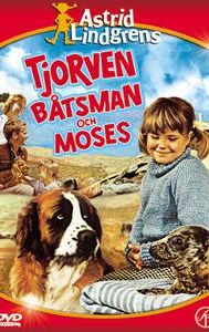 Tjorven, Batsman, and Moses