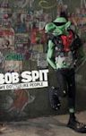 Bob Spit: We Do Not Like People
