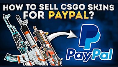 From Game to Gain: Selling CS2 Skins for PayPal - What You Need to Know