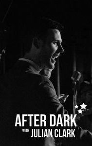 After Dark With Julian Clark
