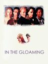 In the Gloaming (film)