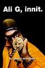 Ali G, Innit (1999) — The Movie Database (TMDB)