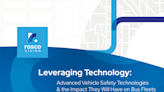 Leveraging Technology: Advanced Vehicle Safety Technologies & the Impact They Will Have on Bus Fleets