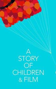 A Story of Children and Film