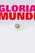 Gloria Mundi