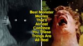 These 26 Monster Movies Are So Convincing, You'll Be Checking Under Your Bed Tonight