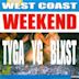 West Coast Weekend