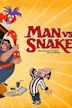 Man vs Snake