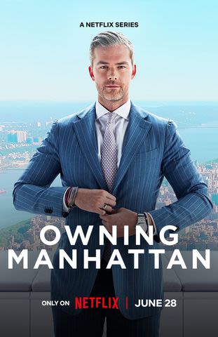 Ryan Serhant Leads a Fresh Set of ‘Cutthroat’ N.Y.C. Agents in Netflix’s “Owning Manhattan” — Watch the Trailer! (Exclusive)