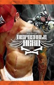 Disposable Hero: The Brian Deegan Story