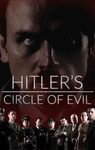 Hitler's Circle of Evil