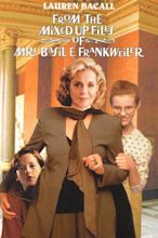 From the Mixed-Up Files of Mrs. Basil E. Frankweiler (1995) - Per tutta ...