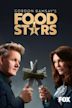 Gordon Ramsay's Food Stars