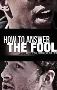 How to Answer the Fool