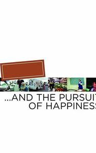 ...and the Pursuit of Happiness