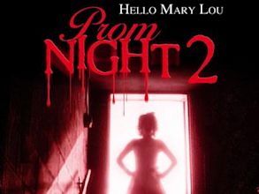 Hola Mary Lou: Prom Night II