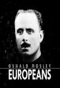 Oswald Mosley: Europeans