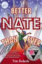 Better Nate Than Ever (Better Nate Than Ever #1)