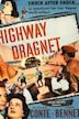 Highway Dragnet