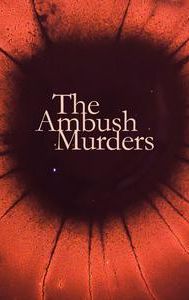 The Ambush Murders