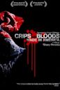 Crips and Bloods: Made in America